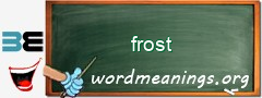 WordMeaning blackboard for frost